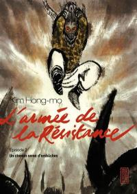 L'armée de la résistance. Vol. 2. Un chemin semé d'embûches