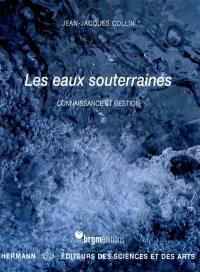 Les eaux souterraines : connaissance et gestion