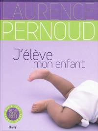 J'élève mon enfant