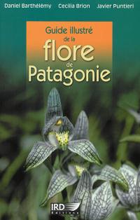 Guide illustré de la flore de Patagonie