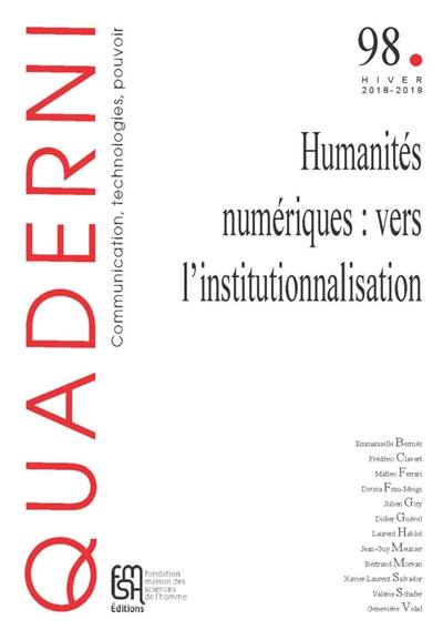 Quaderni, n° 98. Humanités numériques : vers l'institutionnalisation