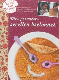 Mes premières recettes bretonnes