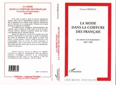 La mode dans la coiffure des Français : la norme et le mouvement, 1837-1987