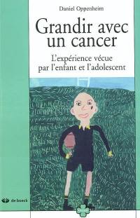 Grandir avec un cancer : l'expérience vécue par l'enfant et l'adolescent