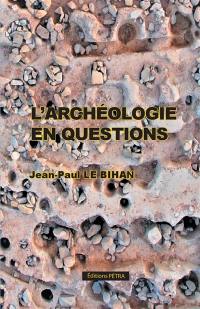 L'archéologie en questions