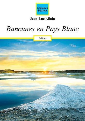 Rancunes en pays blanc