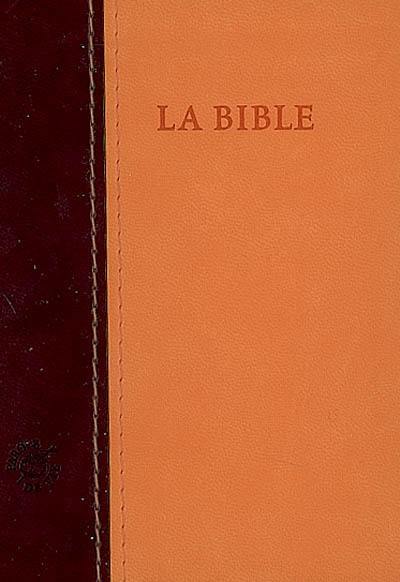 La Bible : Ancien Testament avec les livres deutérocanoniques et Nouveau Testament