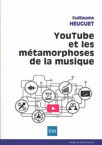 YouTube et les métamorphoses de la musique