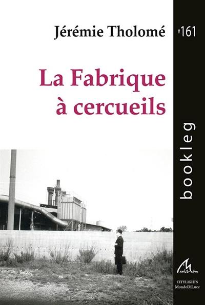 La fabrique à cercueils