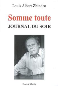 Somme toute : journal du soir