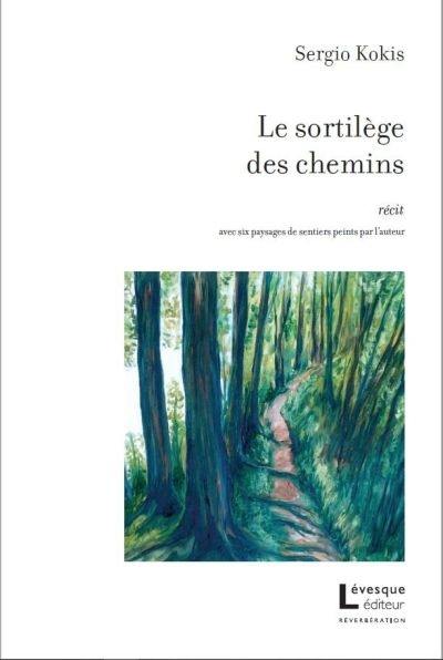 Le sortilège des chemins