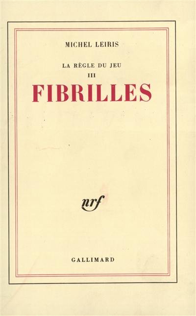 La Règle du jeu. Vol. 3. Fibrilles