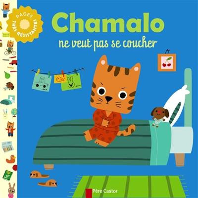 Chamalo ne veut pas se coucher