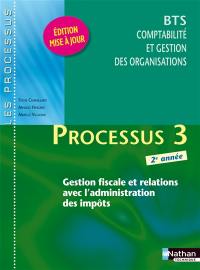 Processus 3 : gestion fiscale et relations avec l'administration des impôts : BTS CGO, 2e année