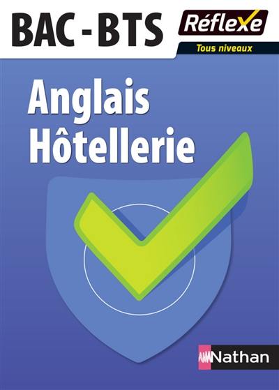 Anglais hôtellerie bac-BTS : tous niveaux