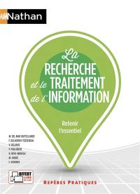 La recherche et le traitement de l'information : retenir l'essentiel