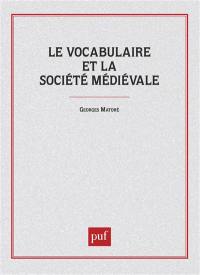 Le vocabulaire et la société médiévale