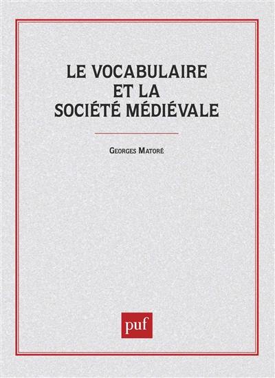 Le vocabulaire et la société médiévale