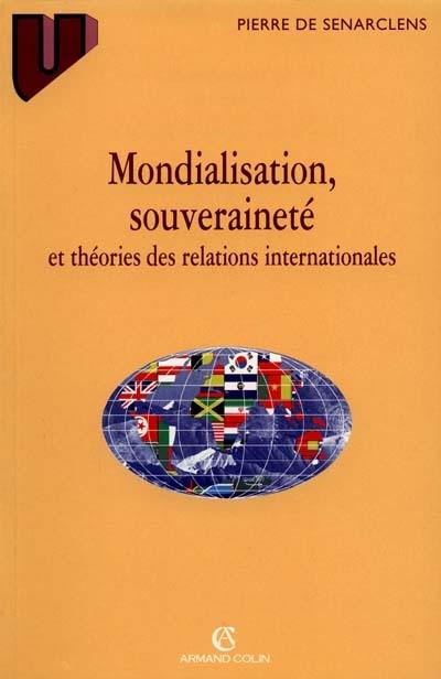 Mondialisation, souveraineté et théories des relations internationales