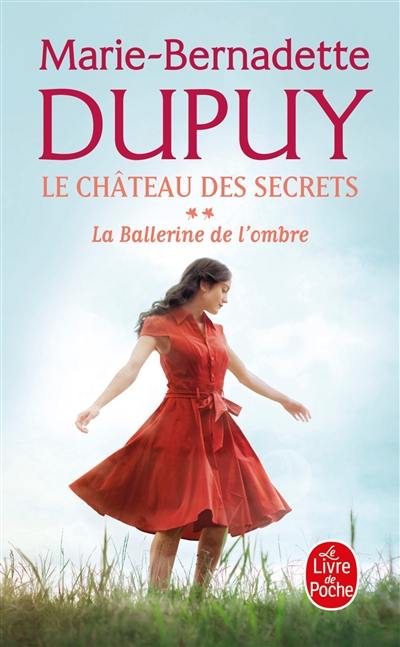 Le château des secrets. Vol. 2. La ballerine de l'ombre