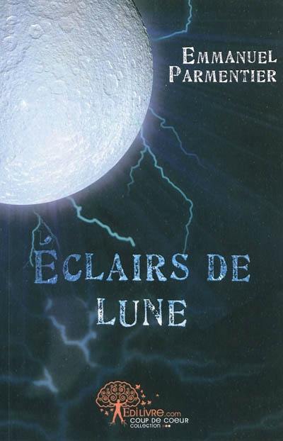 Eclairs de lune : poèmes