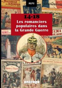 14-18, les romanciers populaires dans la Grande Guerre