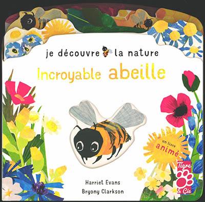 Incroyable abeille