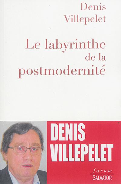 Labyrinthe de la postmodernité