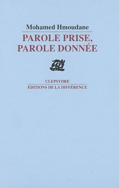 Parole prise, parole donnée : poèmes