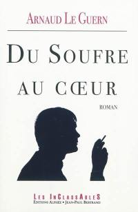 Du soufre au coeur