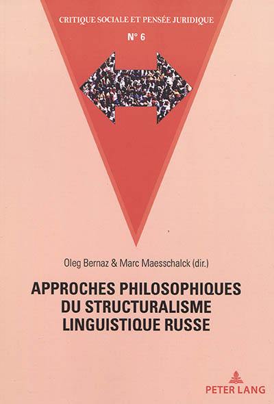 Approches philosophiques du structuralisme linguistique russe