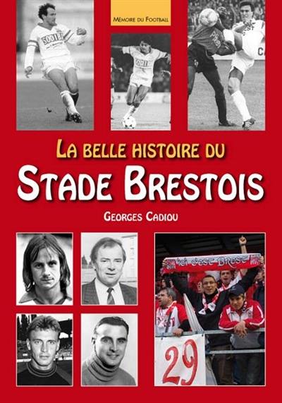 La belle histoire du Stade brestois