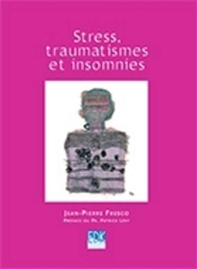 Stress, traumatismes et insomnies