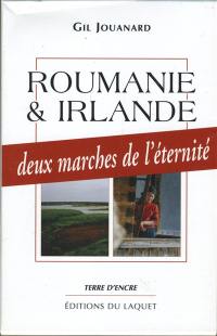 Roumanie et Irlande : les marche de l'éternité