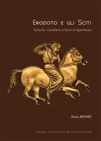 Erodoto e gli Sciti : schiavitù, nomadismo e forme di dipendenza