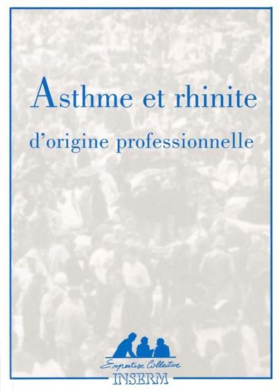 Asthme et rhinite d'origine professionnelle