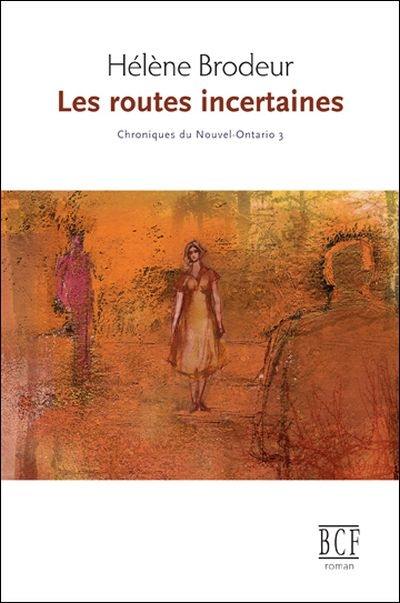 Les routes incertaines 3