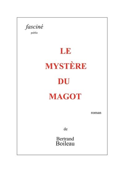 Le mystère du magot