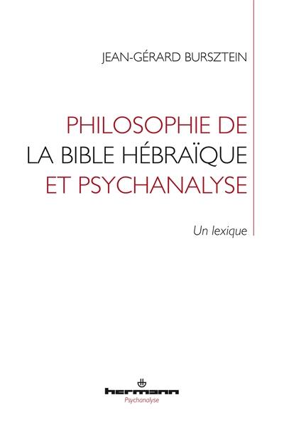 Philosophie de la Bible hébraïque et psychanalyse : un lexique