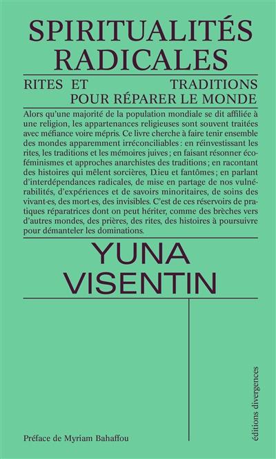 Spiritualités radicales : rites et traditions pour réparer le monde