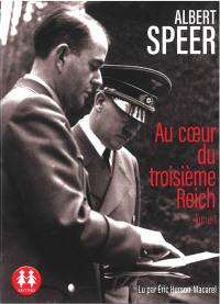 Au coeur du Troisième Reich. Vol. 1