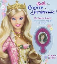 Barbie dans Coeur de princesse : une histoire d'amitié