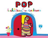 Pop et le château des couleurs