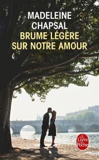 Brume légère sur notre amour