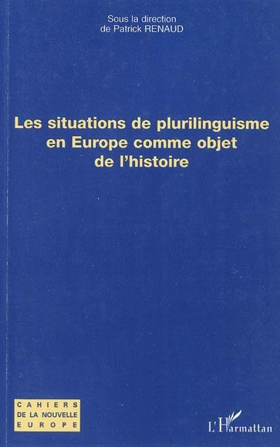 Les situations de plurilinguisme en Europe comme objet de l'histoire