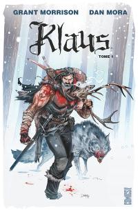 Klaus. Vol. 1. La véritable histoire du Père Noël