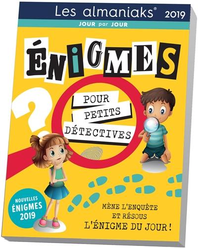 Enigmes pour petits détectives 2019 : mène l'enquête et résous l'énigme du jour