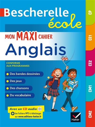 Mon maxi cahier anglais CP, CE1, CE2, CM1, CM2