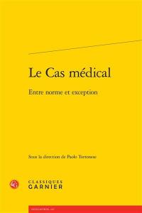 Le cas médical : entre norme et exception