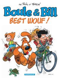 Boule et Bill. Boule & Bill : best wouf !